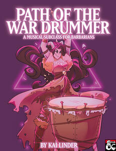 Musical Subclasses: Path of the War Drummer